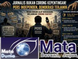 Jurnalis Bukan Corong Kepentingan, Pers Harus Tetap Independen dan Dilindungi Undang-Undang
