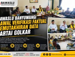 Bawaslu Banyuwangi Kawal Verifikasi Faktual Pemutakhiran Data Partai Golkar