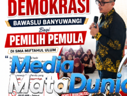 Konsolidasi Demokrasi Bawaslu Banyuwangi Bagi Pemilih Pemula di SMA Miftahul Ulum