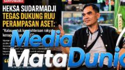 Heksa Sudarmadji Tegas Dukung RUU Perampasan Aset: “Kalau untuk Kesejahteraan Rakyat, Kenapa Harus Takut?”