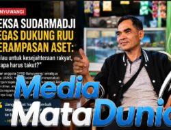 Heksa Sudarmadji Tegas Dukung RUU Perampasan Aset: “Kalau untuk Kesejahteraan Rakyat, Kenapa Harus Takut?”