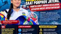 ATLET SELAM MENINGGAL SAAT PORPROV JATENG, PANITIA DAN KESIAPAN MEDIS DIPERTANYAKAN!